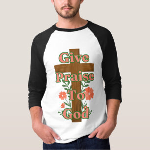 Give Praise To God Wooden Cross 3/4 Men's T-Shirt