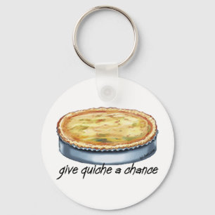 Give Quiche a Chance Key Ring