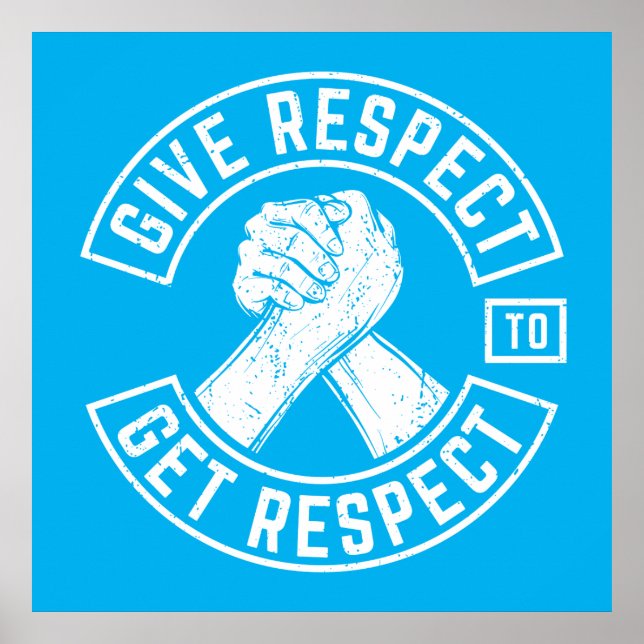 Give Respect To Get Respect MC Biker Inspirational Poster (Front)