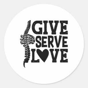 Give Serve Love Chiropractic Spine Chiropractor Classic Round Sticker