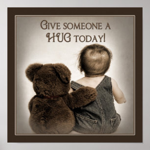 GIVE SOMEONE A HUG - POSTER