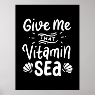 Give Swimmer That Vitamin Sea Poster