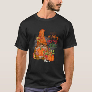 Give Thank with a grateful heart Gnomes Thanksgivi T-Shirt