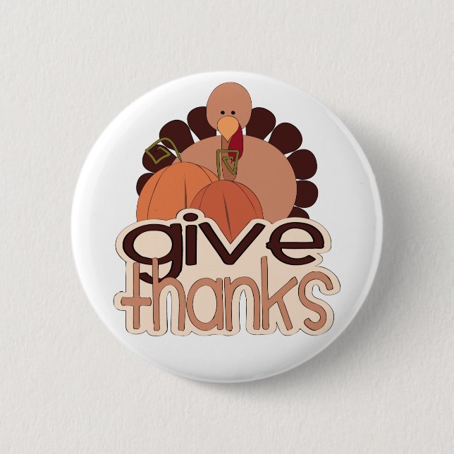 Give Thanks 6 Cm Round Badge (Front)