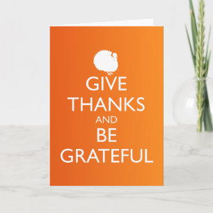 GIVE THANKS AND BE GRATEFUL THANK YOU CARD