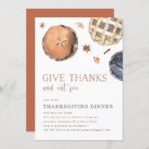 Give Thanks and Eat Pie Thanksgiving Dinner
