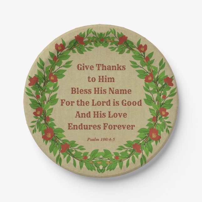 Give Thanks Bless His Name Lord is Good - Small 7" Paper Plate (Front)