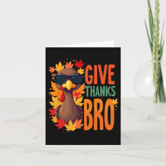 Give Thanks Bro Cute Turkey Toddler Thankful Thank Card