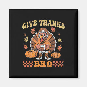 Give Thanks Bro Cute Turkey Toddler Thankful Thank Magnet
