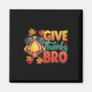 Give Thanks Bro Thanksgiving Toddler Kids Girls Bo Magnet