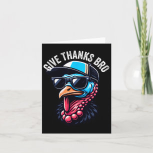 Give Thanks Bro Turkey Boys Kids Thankful Thanksgi Card