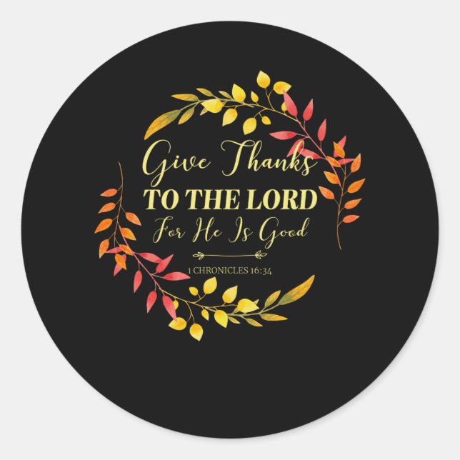 Give Thanks - Christian Bible Verse Classic Round Sticker (Front)