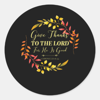 Give Thanks - Christian Bible Verse Classic Round Sticker