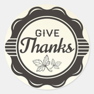 Give Thanks Classic Round Sticker