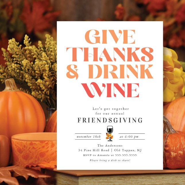 Give Thanks & Drink Wine Friendsgiving Invitation (Creator Uploaded)