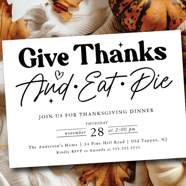 Give Thanks Eat Pie Thanksgiving  Invitation (Creator Uploaded)