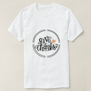 Give Thanks Grateful Thanksgiving Autumn Holiday T T-Shirt
