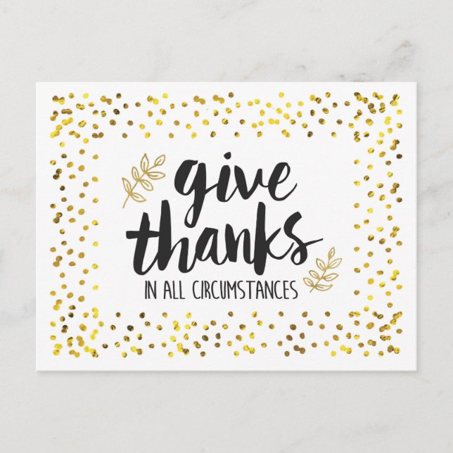 Give Thanks in AllCircumstances Postcard (Front)