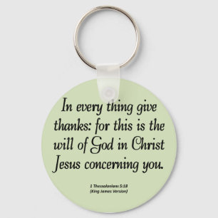 Give thanks in everything 1 Thessalonians 5:18 Key Ring