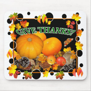 GIVE THANKS!   ~  Mousepad