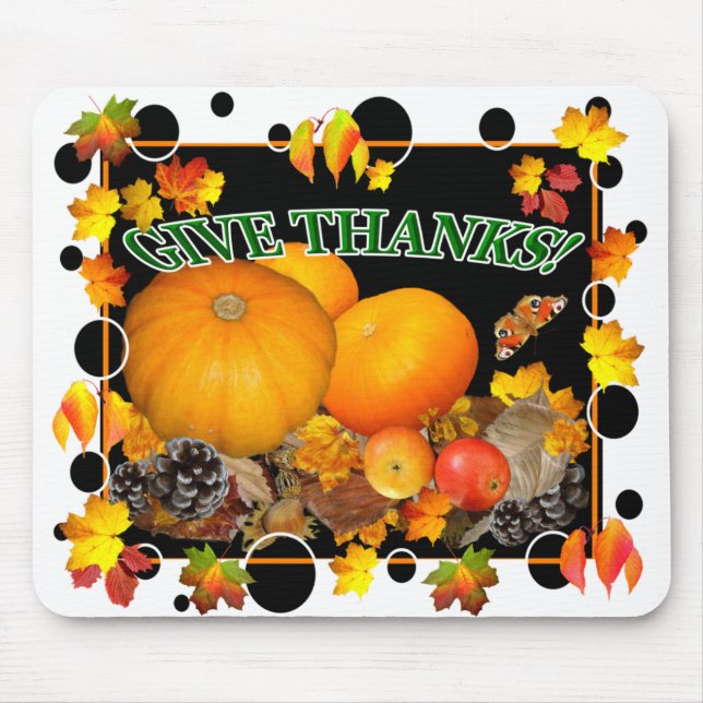 GIVE THANKS!   ~  Mousepad (Front)