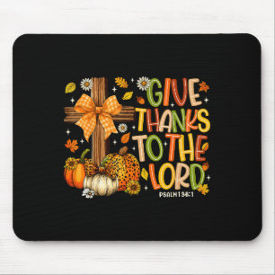 Give Thanks O The Lord Fall Pumpkin Thanksgiving C Mouse Mat