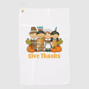 Give Thanks Pilgrim Indian Pumpkin Thanksgiving Golf Towel