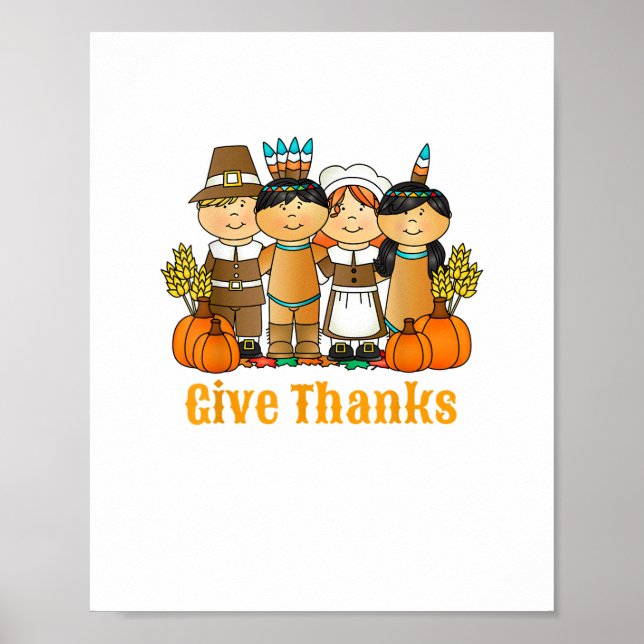 Give Thanks Pilgrim Indian Pumpkin Thanksgiving  Poster (Front)
