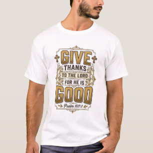 Give Thanks Psalm 107 Vintage Christian Shirt