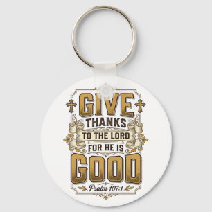 Give Thanks Psalm 107 Vintage Christian Shirt Key Ring