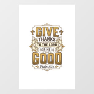 Give Thanks Psalm 107 Vintage Christian Shirt Window Cling