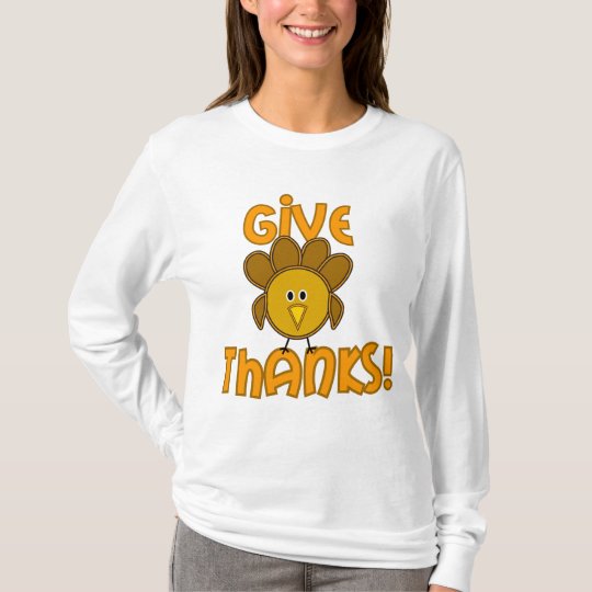 Give Thanks! T-Shirt