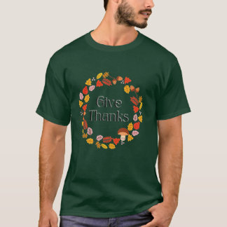 Give Thanks T-Shirt