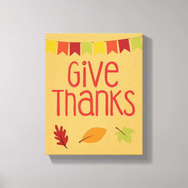 Give Thanks Thanksgiving Canvas Print (Front)
