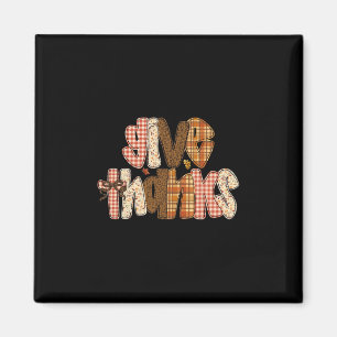 Give Thanks Thanksgiving Thankful Grateful Turkey Magnet