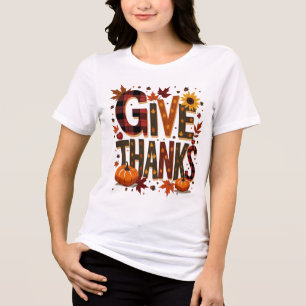 Give Thanks Thanksgiving Tri-Blend Shirt