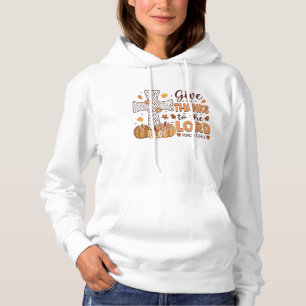Give Thanks to the Lord: A Harvest of Faith Hoodie