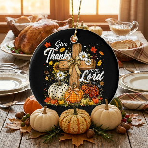 Give Thanks to The Lord Autumn Fall Season Ceramic Tree Decoration