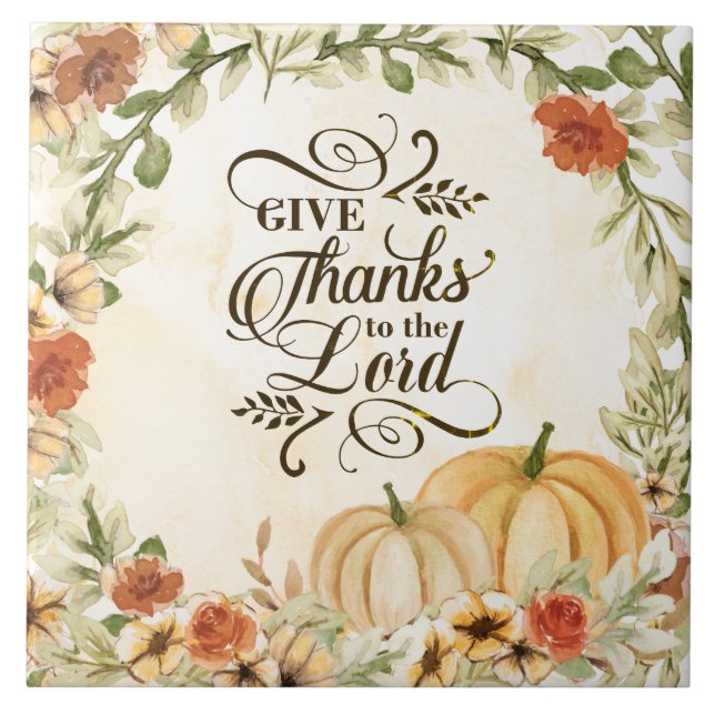 Give Thanks to the Lord Autumn Flowers Pumpkins  Tile (Front)