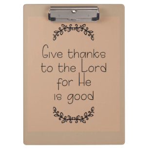 Give Thanks to the Lord Brown Clipboard