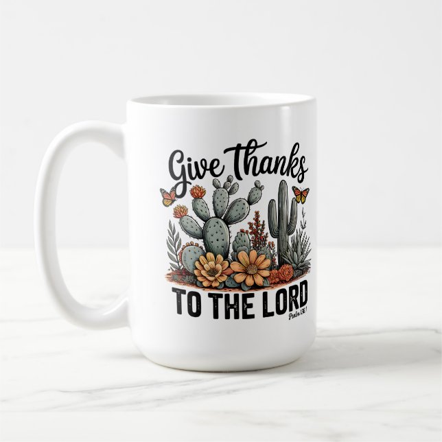 Give Thanks to the Lord Cactus Desert  Coffee Mug (Left)