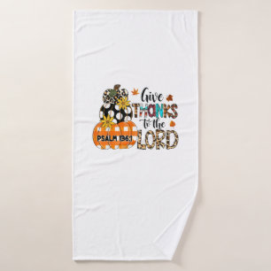 GIVE-THANKS TO THE LORD Christian Thanksgiving Hol Bath Towel