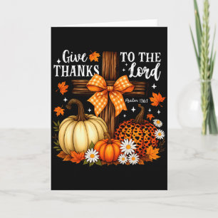 Give Thanks To The Lord Cross Pumpkins Bow Autumn Card