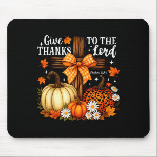 Give Thanks To The Lord Cross Pumpkins Bow Autumn Mouse Mat