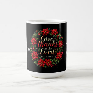 Give Thanks to the Lord Embrace Gratitude & Faith Coffee Mug
