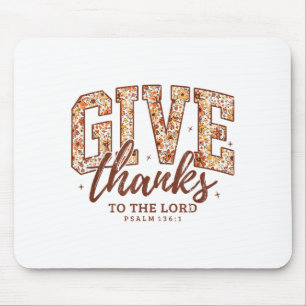Give Thanks To The Lord, Fall Christian, Bible Ver Mouse Mat