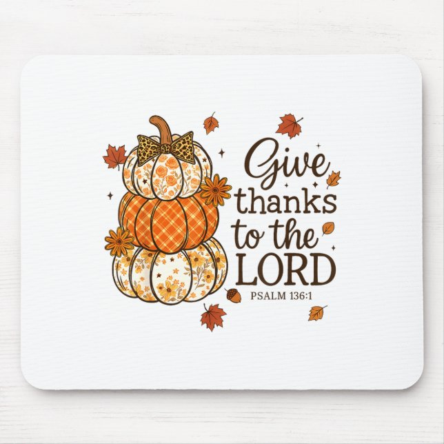 Give Thanks To The Lord Fall Christian Pumpkin Coq Mouse Mat (Front)
