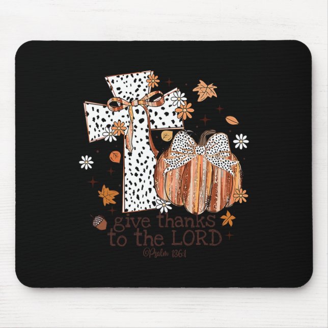 Give Thanks To The Lord Fall Cross Christian Thank Mouse Mat (Front)
