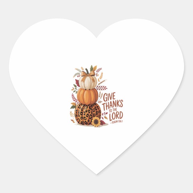 Give Thanks to the Lord,fall Pumpkin Heart Sticker (Front)