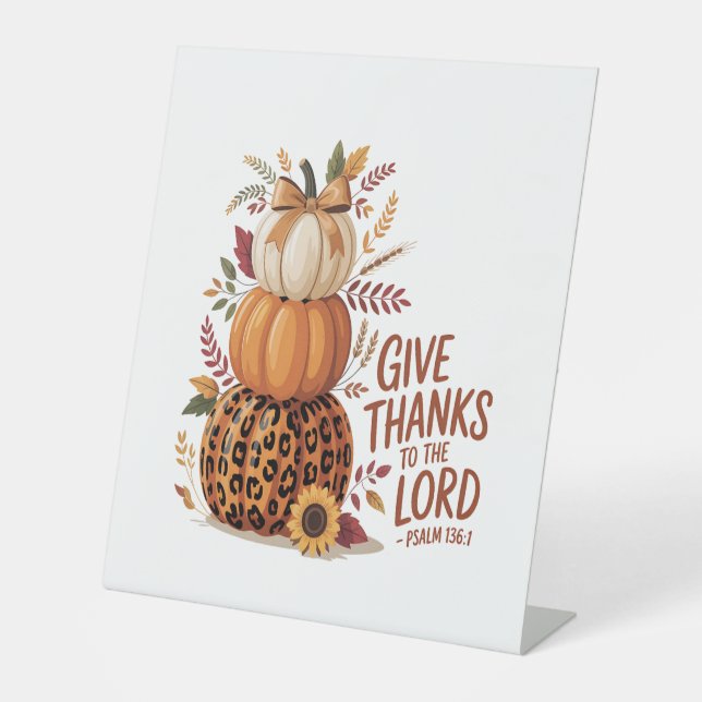 Give Thanks to the Lord,fall Pumpkin Pedestal Sign (Front)